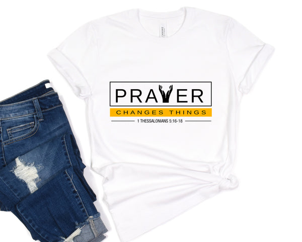 Prayer changes Things|Hands . . .— Light Fab Tee- Yellow