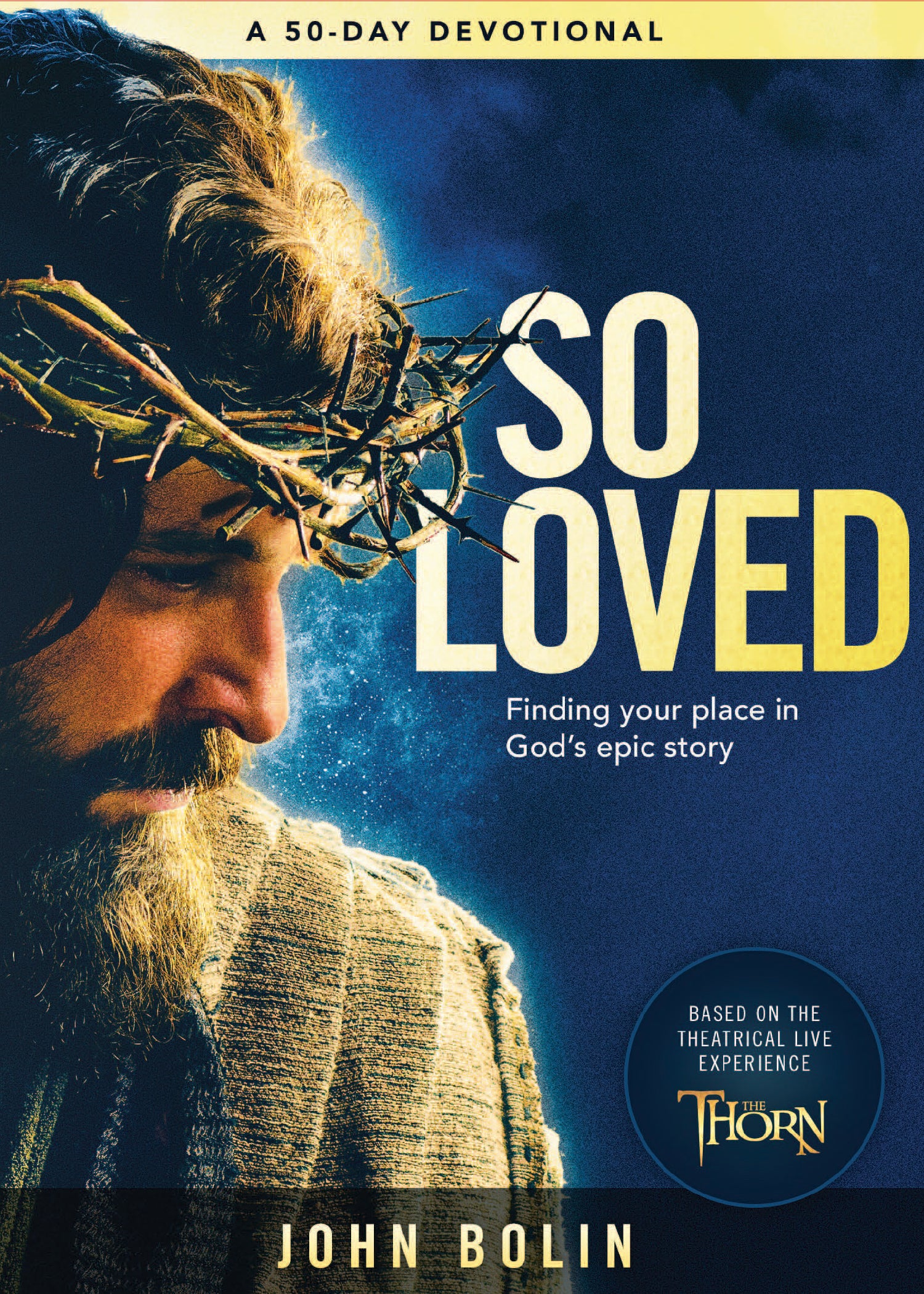 So Loved : Finding your place in God's epic love story
