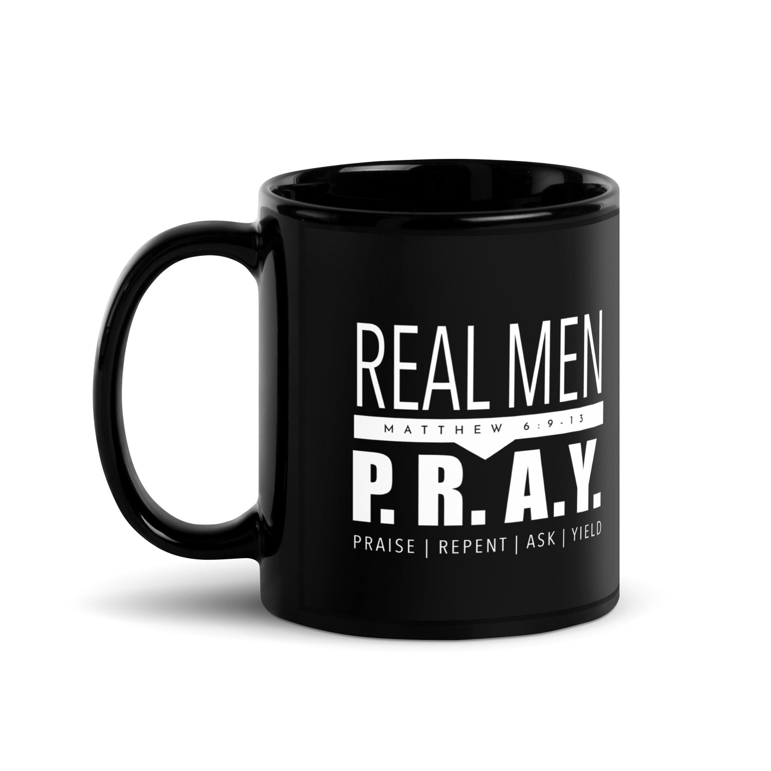 Real Men P.R.A.Y. Black Mug