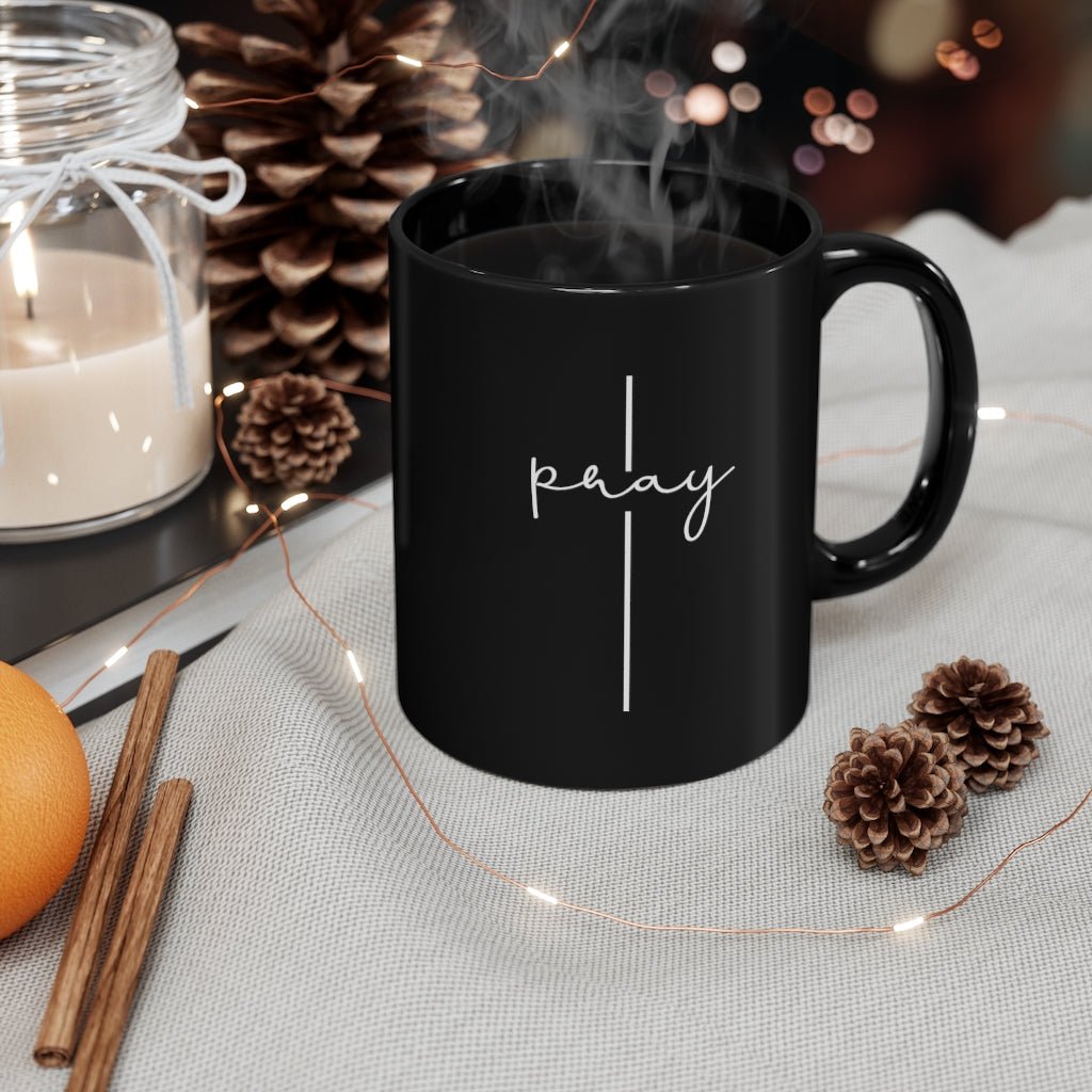 Pray | Black Ceramic Mug - Affirm The Word Literary